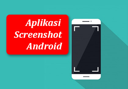 aplikasi screenshot android tanpa tombol