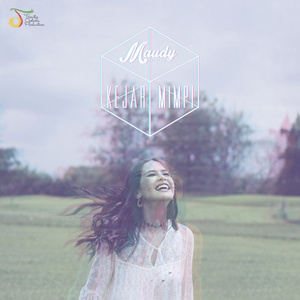 Maudy Ayunda - Kejar Mimpi