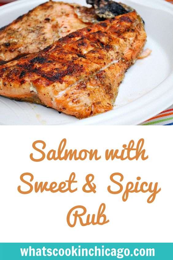 Salmon with Sweet & Spicy Rub | What's Cookin' Chicago