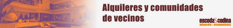 Alquileres y Comunidades de vecinos | Blog de Escoda Codina Abogados Economistas