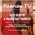 Faenas TV promove "Vem sentir a magia do Toureio"