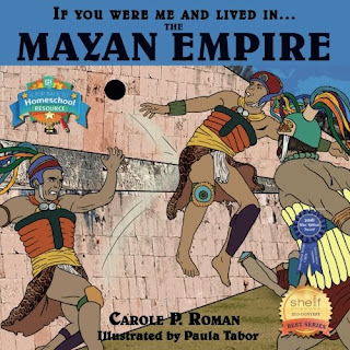 If You Were Me and Lived in....the Mayan Empire