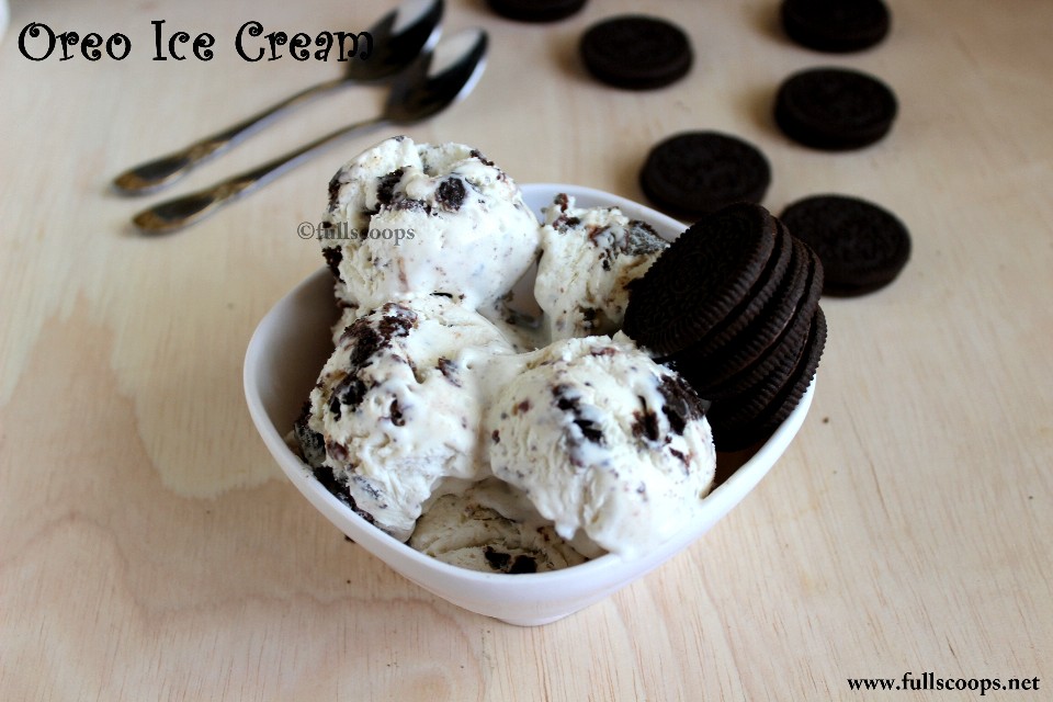 Oreo Ice Cream | Oreo Recipes ~ Full Scoops - A food blog with easy ...