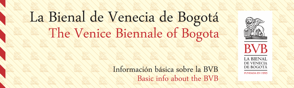 La Bienal de Venecia de Bogotá | BVB |