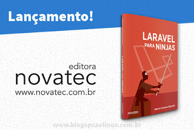 Novatec Editora lança o Livro "Laravel para Ninjas" Novatec Editora lança o Livro "Laravel para Ninjas"