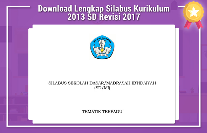 Download Lengkap Silabus Kurikulum 2013 SD Revisi 2017