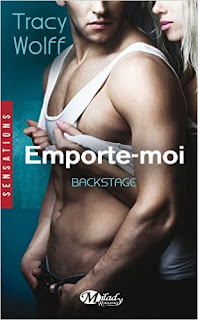 http://lachroniquedespassions.blogspot.fr/2016/04/backstage-tome-3-emporte-moi-de-tracy.html
