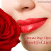 सुंदर व स्वस्थ होठ पाने के लिए कुछ आसान उपाय (Amazing tips for soft beautiful Lips)