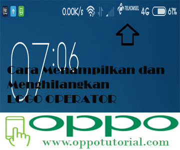 Cara Menampilkan Dan Menghilangkan Logo Operator Di Oppo A71 Oppotutorial