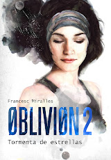 OBLIVION 2: TORMENTA DE ESTRELLAS de FRANCESC MIRALLES