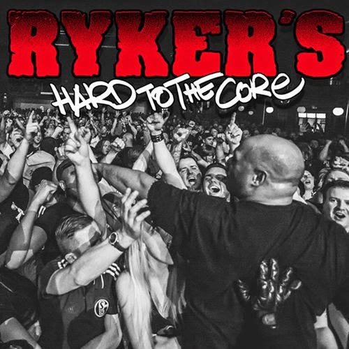 Ryker’s - Hard to the Core