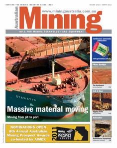 Australian Mining - March 2011 | ISSN 0004-976X | TRUE PDF | Mensile | Professionisti | Impianti | Lavoro | Distribuzione
Established in 1908, Australian Mining magazine keeps you informed on the latest news and innovation in the industry.