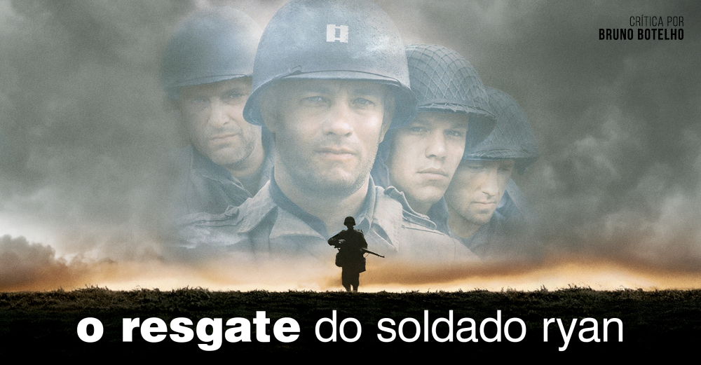 CRÍTICA O Resgate do Soldado Ryan CRÍTICA O Resgate do Soldado Ryan