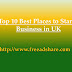 Top 10 Most Popular UK Cities for Start Business 2017, Top 10 Business Cities in United Kingdom
