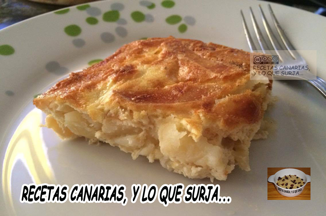 RECETAS CANARIAS, Y LO QUE SURJA... PASTEL DE TORTILLA DE PAPAS Y