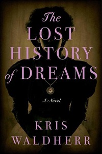The Lost History of Dreams by Kris Waldherr
