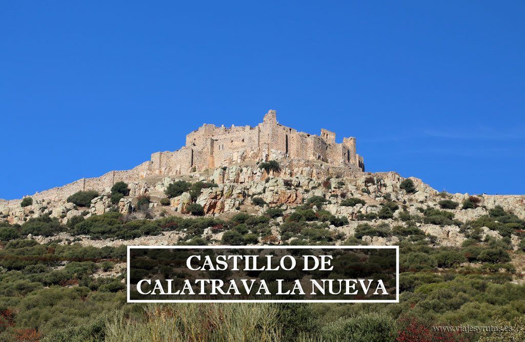 El Castillo de Calatrava la Nueva, y sus monjes guerreros