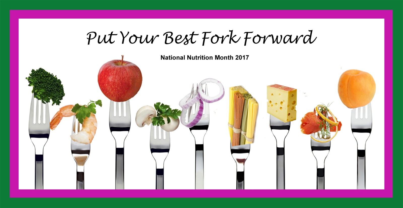 Dietitians Online Blog National Nutrition Month 2017 Put Your Best