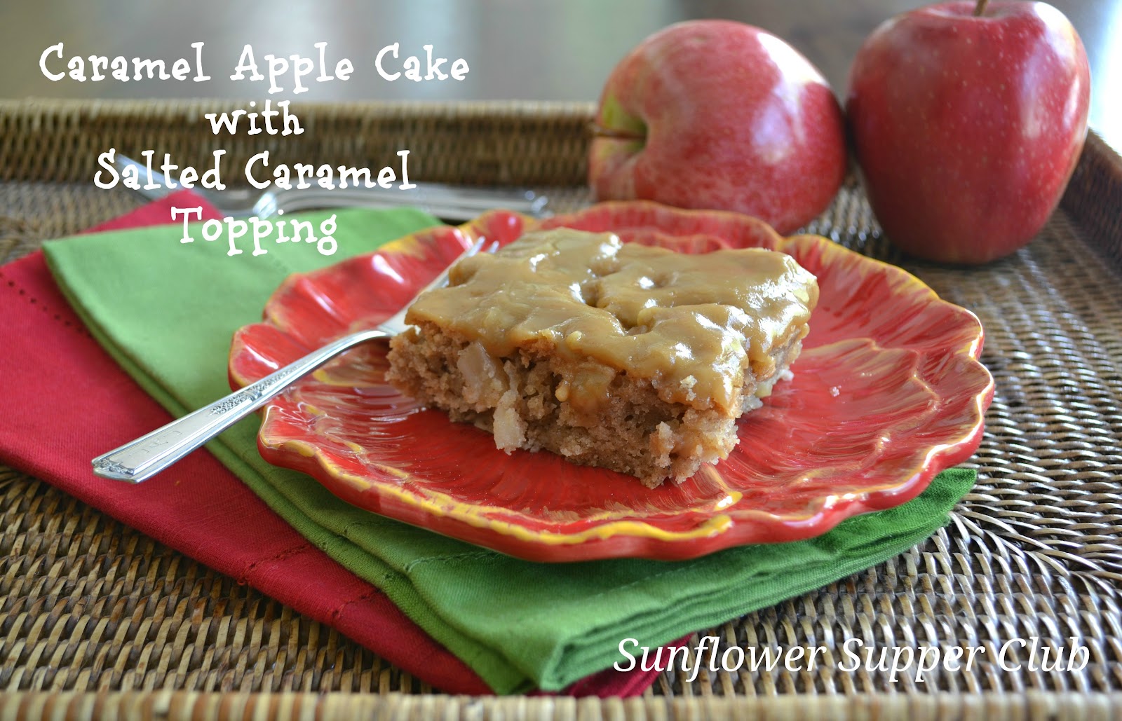 Sunflower Supper Club Caramel Apple Cake with Salted Caramel Topping