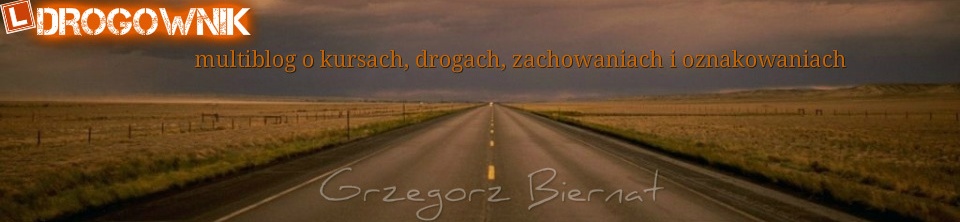 Drogownik - multiblog o drogach i nie tylko. Grzegorz Biernat. Nauka jazdy Kraków/STACH