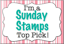 I'm a Sunday Stamps Top Pick!