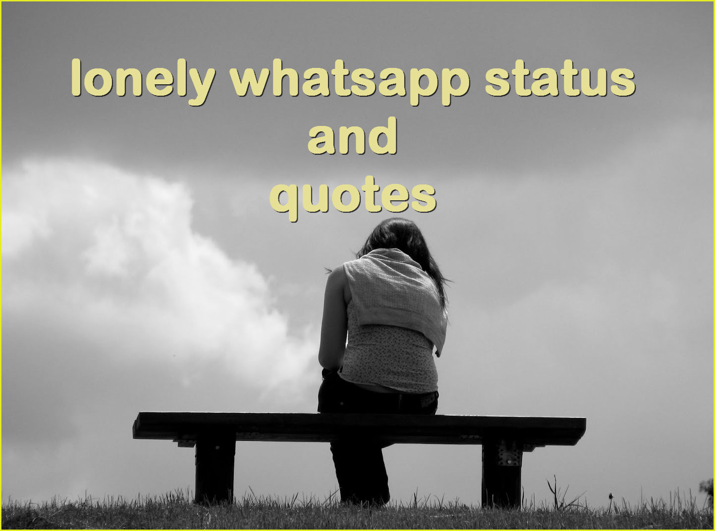 Best Lonely Whatsapp Status ~ whatsapp quotes