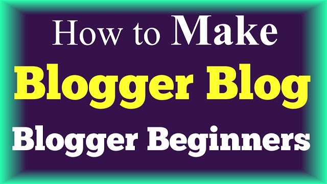 Blogger For Beginners