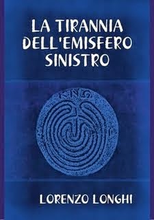 LA TIRANNIA DELL'EMISFERO SINISTRO