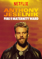 Cháy Trong Phòng Hộ Sinh - Anthony Jeselnik: Fire in the Maternity Ward