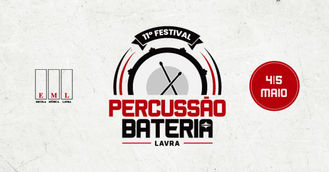 Cultura e não só ! 11ª edição Festival de Percussão e Bateria de Lavra