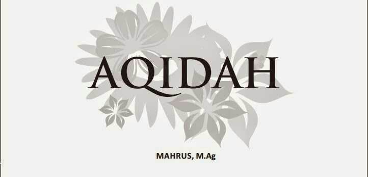 APA ITU AQIDAH ISLAM ? | Artikel Aqidah dan Akhlak
