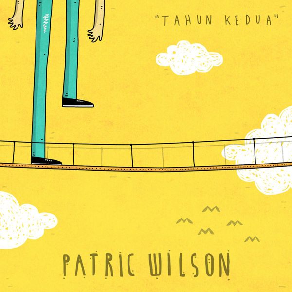 [Full Album] Download Lagu Patric Wilson Album Tahun Kedua (2016) (Mp3)