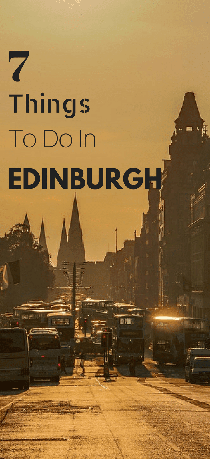 7 Things To Do In Edinburgh
