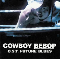 Cowboy Bebop Knockin' on heaven's door OST Future Blues
