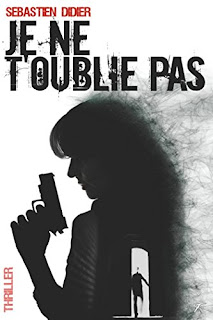 Blog PurpleRain Livre - Livre - Je ne t'oublie pas - Sébastien DIDIER Livre - Je ne t'oublie pas - Sébastien DIDIER