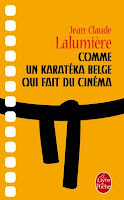 Comme un Karatéka belge qui fait du cinéma, Jean-Claude Lalumière, Le Livre de Poche Comme un Karatéka belge qui fait du cinéma, Jean-Claude Lalumière, Le Livre de Poche
