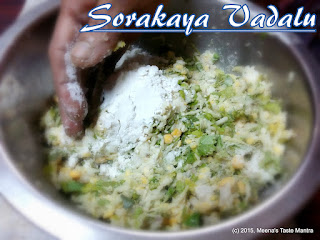 Sorakaya Vadalu - Knead the ingredients