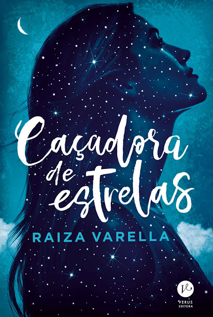 Caçadora de estrelas - Raiza Varella