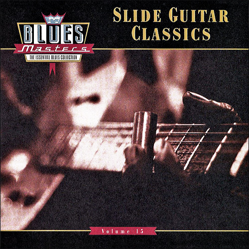 Blues Masters (Vol. 15) Slide Guitar Classics by Various Artists