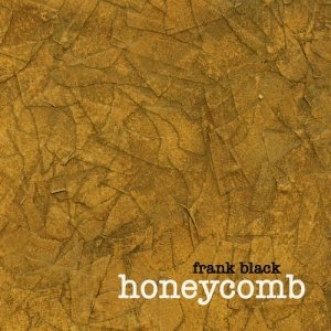 Los mejores discos de 2005 FRANK BLACK - Honeycomb