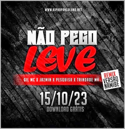  Não Pego Leve Remix (Namibe) - Gil MC, Jazmin, Pesquisa & Trindade MV - Prod. Edson Rise