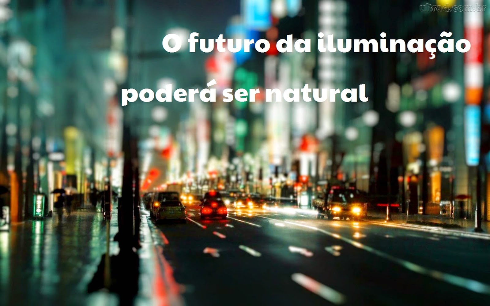  http://unseraum.blogspot.com.br/2014/09/o-futuro-da-iluminacao-podera-ser.html