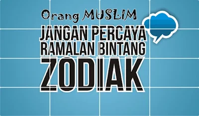 Orang Islam Dilarang Percaya Zodiak