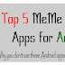 Top 5 Meme Creator Apps for Android
