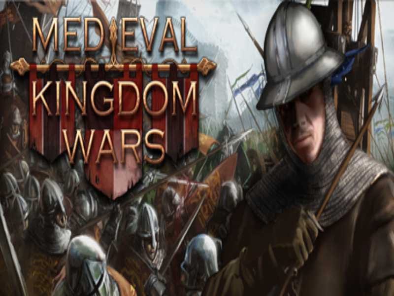 Download Medieval Kingdom Wars Game PC Free on Windows 7,8,10