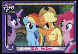My Little Pony We Got Yer Back MLP the Movie Trading Card