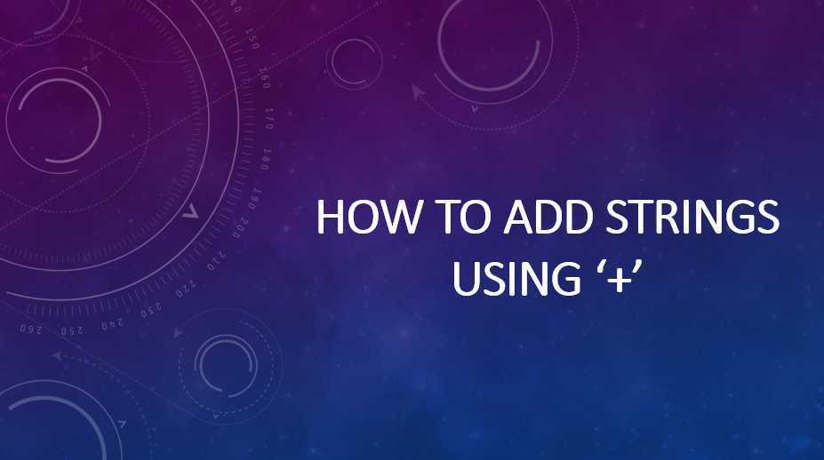 How to add strings using ‘+’ - Programming-FunCodePro