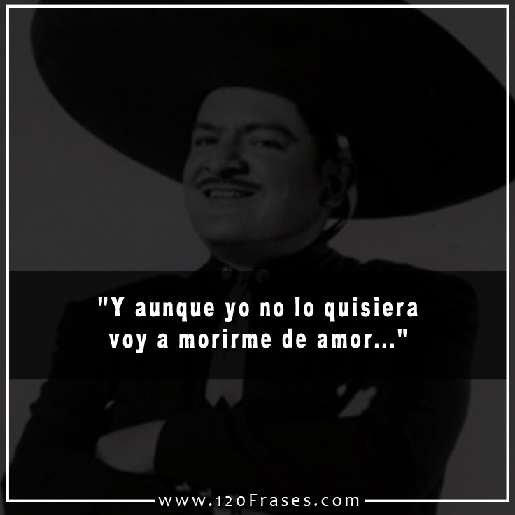 120 Frases de José Alfredo Jiménez (parte 3 de 5) 120 frases