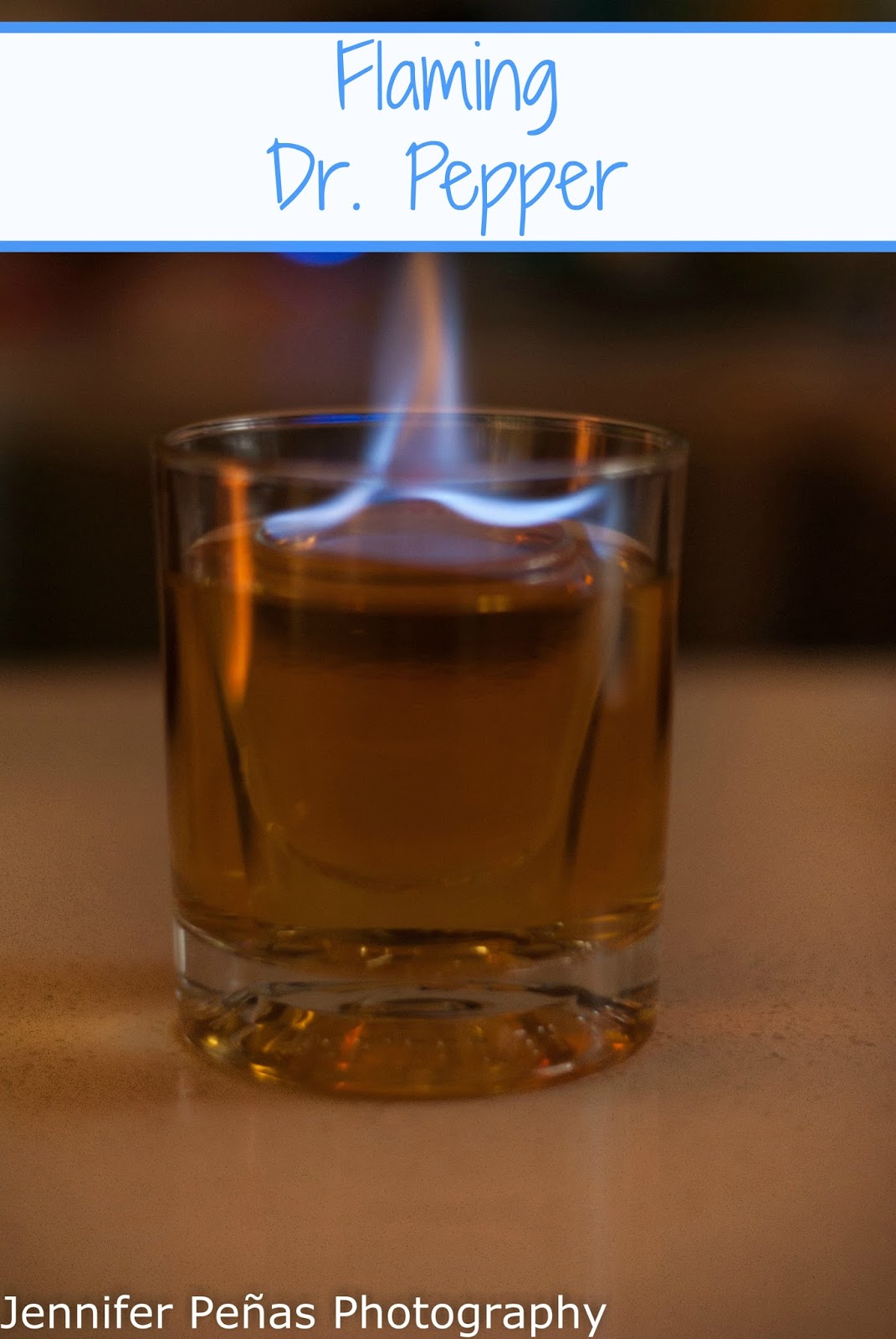 Flaming Dr. Pepper A Year of Cocktails