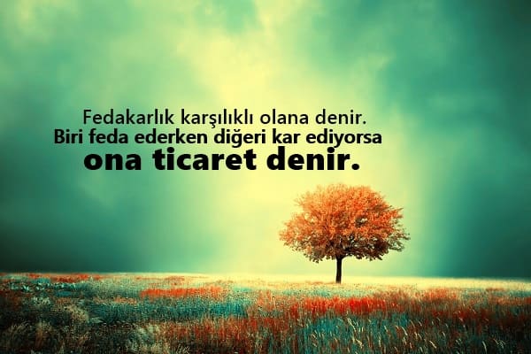 Fedakarlık İle İlgili Sözler Fedakarlık İle İlgili Sözler